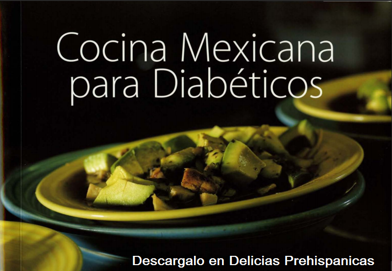 PDF – Recetario de Cocina Mexicana para Diabéticos. Edición bilingue.