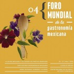 Programa preliminar del 4º Foro Mundial de la Gastronomía Mexicana 2016.