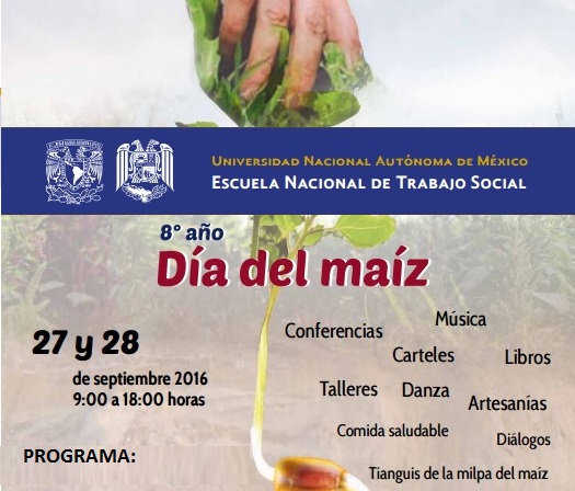 Jornadas académicas y culturales por el “Día del Maíz” ,  27 y 28 de septiembre 2016
