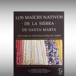 Invitación a la presentación del libro: Los Maíces nativos de la Sierra de Santa Marta