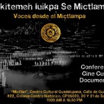 Voces desde el Mictlampa; conferencias, cine cultural, documentales. CDMX