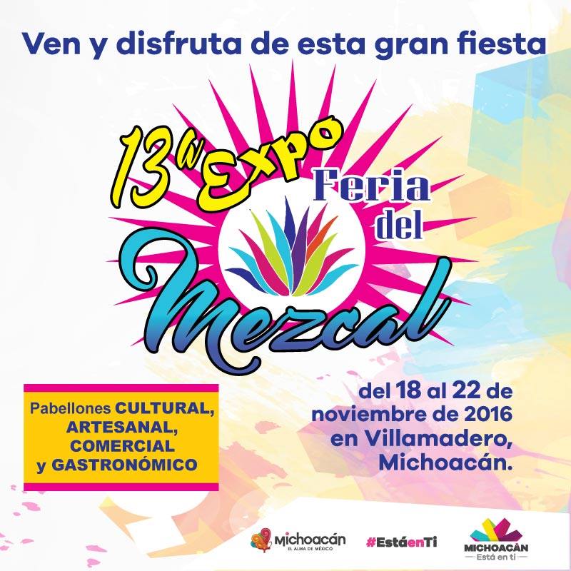 Vive la 13° Expo Feria del Mezcal, Michoacan.