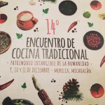 14° Encuentro de Cocina Tradicional en Morelia, Michoacán.