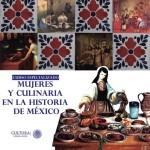 Curso Especializado “Mujeres y culinaria en la historia de México” Febrero 2017