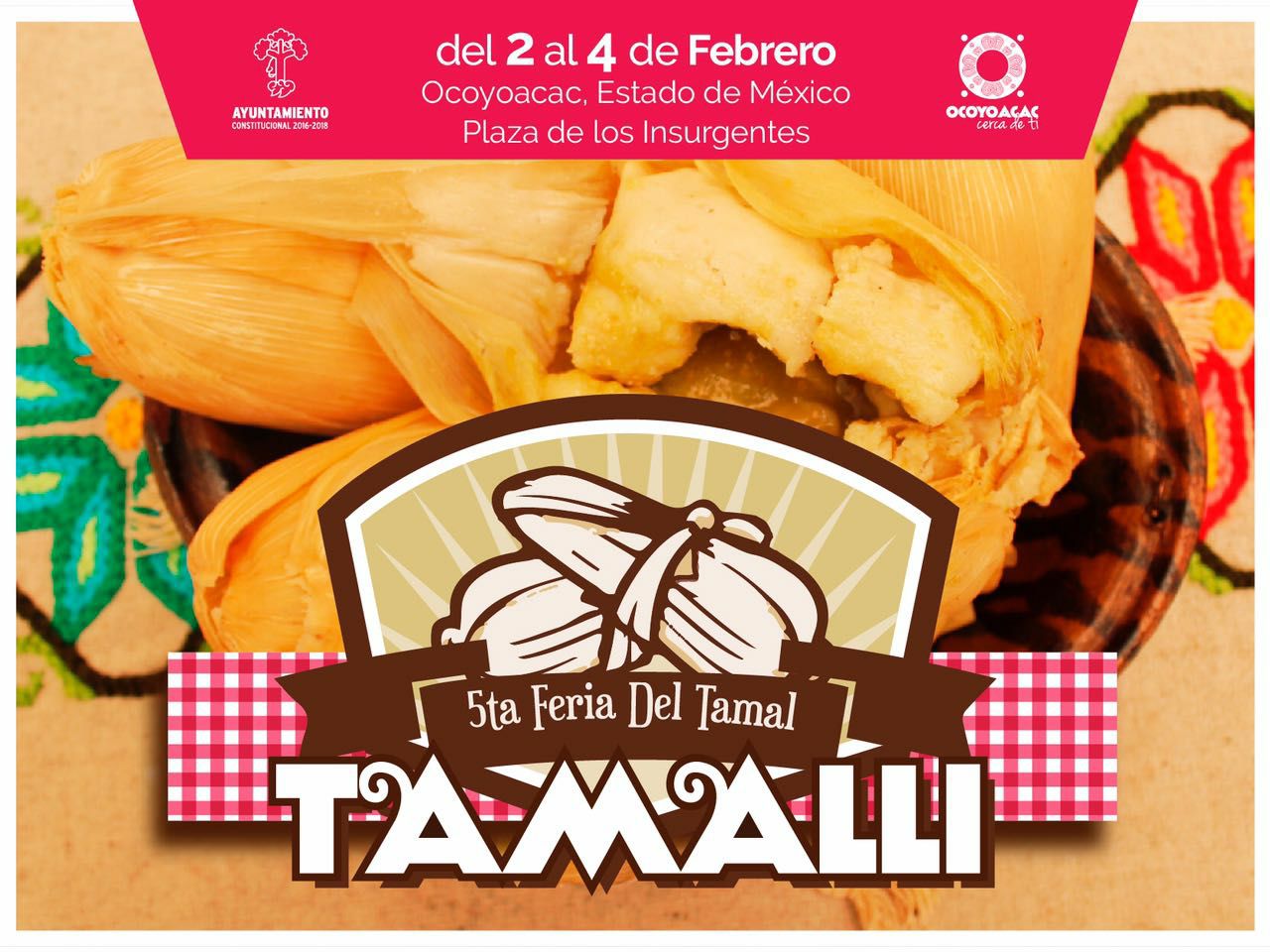 5ta Feria Del Tamal De Ollita en Ocoyoacac Estado de México.