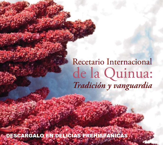 Recetario Internacional de la Quinoa (quinua) con 130 recetas en pdf.