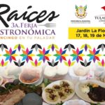 3a Feria gastronómica regional «Raíces, Tulancingo en Tu Paladar»