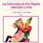 Encuentro de las Colecciones de Arte Popular: Valoración y Retos.