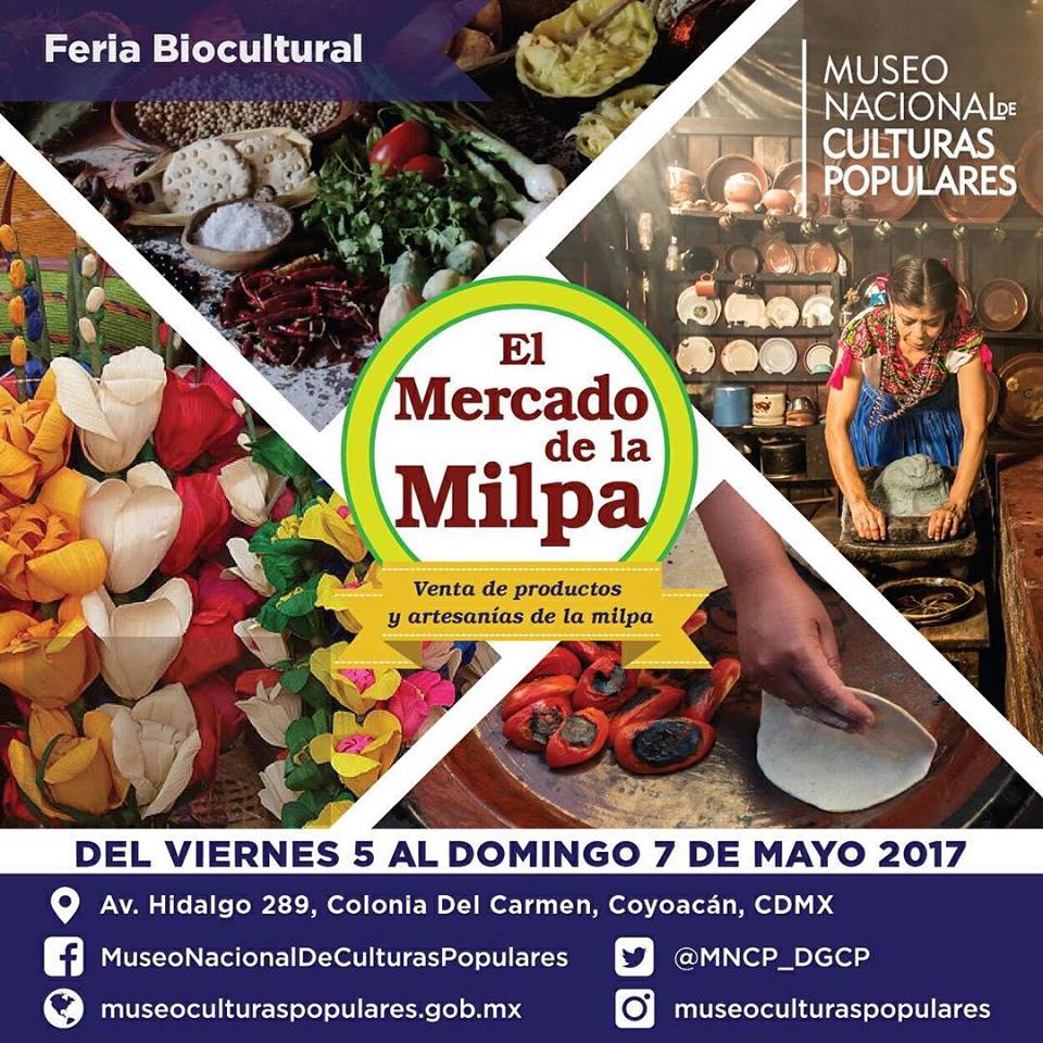 Asiste a la Feria BIOCULTURAL el Mercado de la MILPA. #HagamosPaís CDMX -PROGRAMA