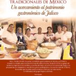 Ciclo Cocinas tradicionales de México: Un acercamiento al patrimonio gastronómico de Jalisco