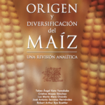 ORIGEN y DIVERSIFICACIÓN del MAÍZ – Libro Descargable en PDF.