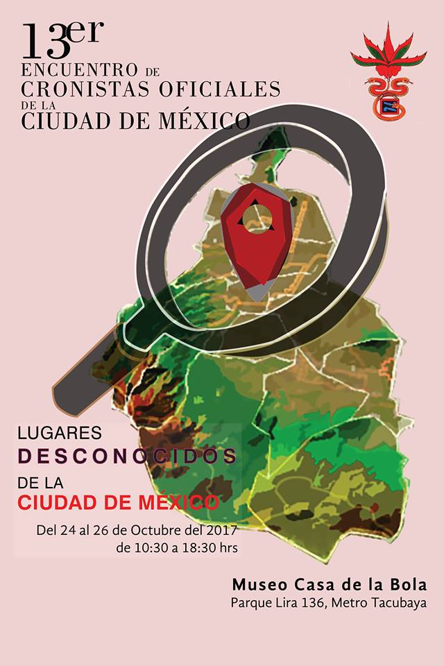 PROGRAMA del 13er Encuentro de Cronistas oficiales de la Ciudad de Mexico
