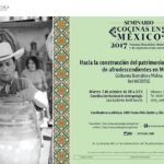 Seminario Cocinas en México. Procesos biosociales, históricos y de reproducción cultural, patrimonio y seguridad alimentaria