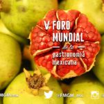 V Foro Mundial de la Gastronomía Mexicana PROGRAMA ACADÉMICO