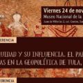 Asiste a la Conferencia: «La toltequidad y su influencia en Tula, Hidalgo» SLP