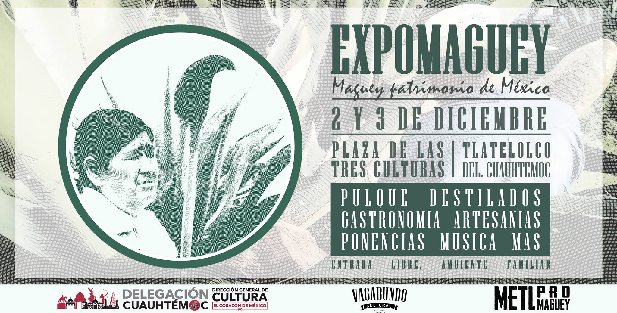 ExpoMaguey 2017, Plaza de las Tres Culturas CDMX.