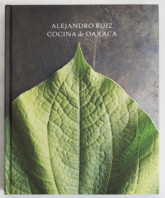 Preventa especial «Alejandro Ruiz: Cocina de Oaxaca» [Libro]
