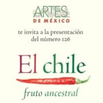 Presentación editorial de «El chile, fruto ancestral.» Revista Artes de México.