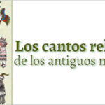 Descarga en pdf VEINTE cantos sagrados en náhuatl.