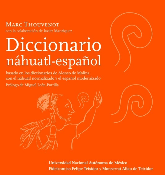 Diccionario Digital Náhuatl-Español / Marc Thouvenot.