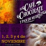 Festival del café, chocolate, bebidas artesanales y pan de muerto @ Coyoacán.