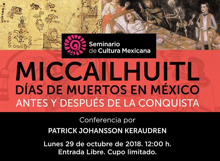 Conferencia MICCAILHUITL Días de Muertos en México. Lunes 29 de Octubre.