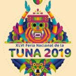 Ya viene la más tradicional, Feria Nacional de la Tuna 2019