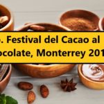 No te pierdas el 6to. Festival del Cacao al Chocolate Monterrey 2019
