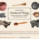 No te pierdas la sesión virtual del «Seminario COCINAS en MEXICO. Procesos biosociales, históricos y de reproducción cultural» Sin costo
