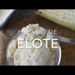 Como hacer helado o nieve artesanal de ELOTE #maíz