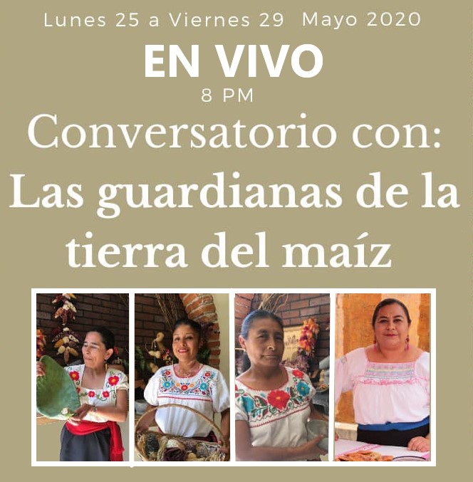 Conversatorio con las «Guardianas De La Tierra Del Maíz» a las 20:00 horas