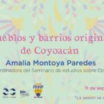 Conferencia «Los pueblos y barrios originarios de Coyoacán» por ZOOM
